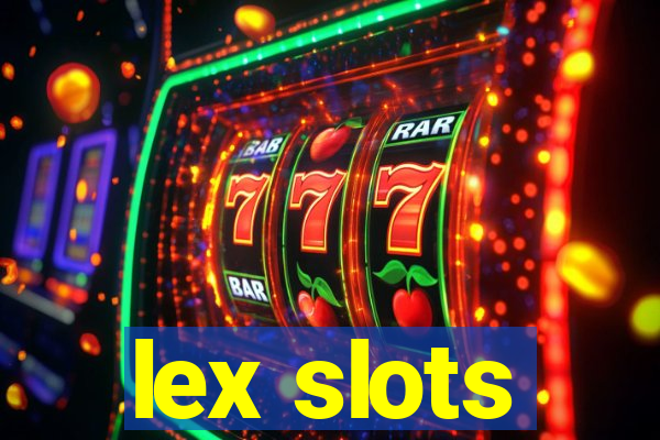 lex slots